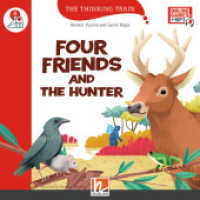 The Thinking Train, Level a / Four Friends and the Hunter, mit Online-Code : The Thinking Train, Level a (The Thinking Train) （2023. 32 S. zahlreiche farbige Abbildungen. 21 cm）