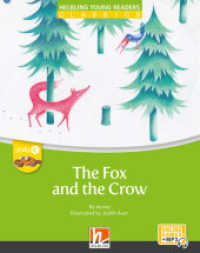 Young Reader, Level c, Classic / The Fox and the Crow + e-zone : Helbling Young Readers Classics, Level c/3. Lernjahr (Helbling Young Readers) （2023. 32 S. zahlreiche farbige Abbildungen. 23.9 cm）