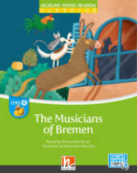 Young Reader, Level d, Classic / The Musicians of Bremen + e-zone : Helbling Young Readers Classics, Level d/4. Lernjahr (Helbling Young Readers) （2023. 32 S. zahlreiche farbige Abbildungen. 23.9 cm）