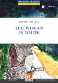 Helbling Readers Blue Series, Level 5 / The Woman in White : Helbling Readers Blue Series Classics / Level 5 (B1) (Helbling Readers Classics) （2024. 96 S. mehrere farbige Abbildungen. 21 cm）