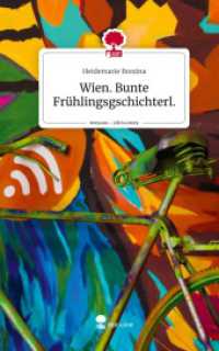 Wien. Bunte Frühlingsgschichterl.. Life is a Story - story.one （2024. 68 S. 11 Farbabb. 209 mm）