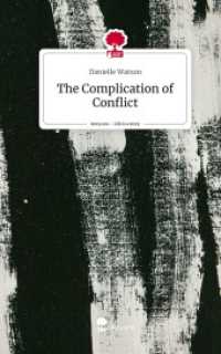 The Complication of Conflict. Life is a Story - story.one (Life is a story - story.one) （2024. 64 S. 14 Abb. 20.7 cm）