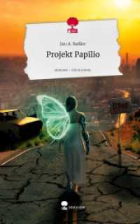 Projekt Papilio. Life is a Story - story.one (Life is a story - story.one) （2025. 80 S. 2 Farbabb. 209 mm）