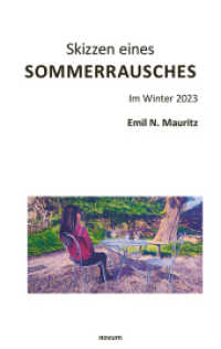 Skizzen eines Sommerrausches （2024. 468 S. 19 cm）