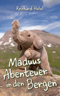 Maduus Abenteuer in den Bergen （2025. 90 S. 21.5 cm）