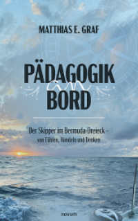 Pädagogik an Bord : Der Skipper im Bermuda-Dreieck - von Fühlen, Handeln und Denken （2025. 78 S. 21.5 cm）