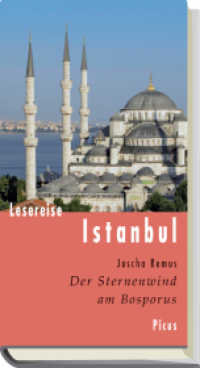 Lesereise Istanbul : Der Sternenwind am Bosporus (Picus Lesereisen) （2011. 132 S. 205 mm）