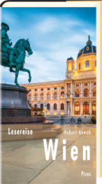 Lesereise Wien : Walzer, Wein und Lebenskünstler (Picus Lesereisen) （2018. 132 S. 20.5 cm）