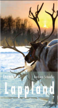 Lesereise Lappland : Nordlicht, Joik und Rentierschlitten (Picus Lesereisen) （2., überarb. Aufl. 2019. 132 S. 20.5 cm）