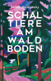 Schaltiere am Waldboden : Roman （2024. 184 S. 210 mm）