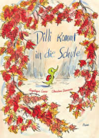 Dilli kommt in die Schule （2024. 40 S. 260 mm）