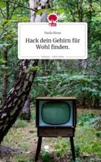 Hack dein Gehirn für Wohl finden.. Life is a Story - story.one (Life is a story - story.one)