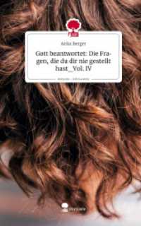 Gott beantwortet: Die Fragen， die du dir nie gestellt hast_Vol. IV. Life is a Story - story.one (Life is a story - story.one)