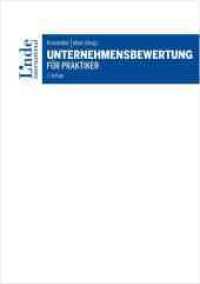 Unternehmensbewertung für Praktiker （3. Aufl. 2017. 752 S. 246 mm）
