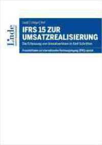 IFRS 15 zur Umsatzrealisierung : Die Erfassung von Umsatzerlösen in fünf Schritten (Praxisleitfaden zur intern. Rechnungslegung (IFRS))