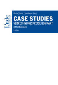 Case Studies Verrechnungspreise kompakt : 30 Fallbeispiele （3. Aufl. 2021. 380 S. 22.5 cm）