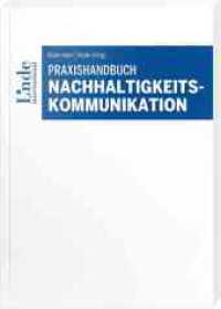 Praxishandbuch Nachhaltigkeitskommunikation （2025. 342 S. 240 mm）