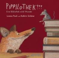 Pippilothek??? - Miniformat : Eine Bibliothek wirkt Wunder. Inkl. Download （2013. 32 S. m. zahlr. bunten Bild. 120 mm）