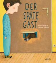 Der späte Gast （2014. 32 S. m. zahlr. bunten Bild. 250 mm）