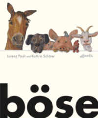 Böse （2016. 32 S. m. zahlr. bunten Bild. 285 mm）