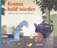 Komm bald wieder! （2018. 32 S. m. zahlr. bunten Bild. 220 x 270 mm）