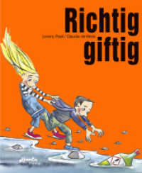 Richtig giftig （2018. 32 S. m. zahlr. bunten Bild. 235 x 290 mm）