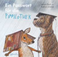 Ein Passwort für die Pippilothek : Wenn die Bibliothek ins Netz geht （2019. 32 S. 240 mm）