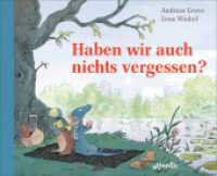 Haben wir auch nichts vergessen? （2020. 32 S. 220 x 270 mm）
