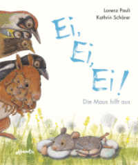 Ei, Ei, Ei! Die Maus hilft aus （2020. 32 S. 285 mm）