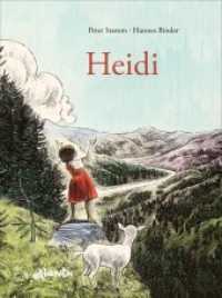 Heidi : Nach der Geschichte von Johanna Spyri （2022. 84 S. 240 mm）
