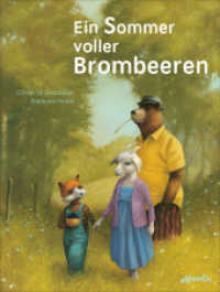 Ein Sommer voller Brombeeren : Bilderbuch （2022. 36 S. 280 mm）