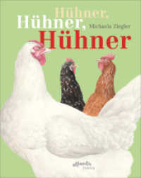 Hühner, Hühner, Hühner : Verhalten, Herkunft und Haltung. Bilderbuch （2022. 32 S. 295 mm）
