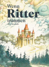 Wenn Ritter träumen : Bilderbuch （2022. 32 S. 304 mm）