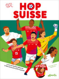 Hop Suisse : Le livre de football officiel de la Nati suisse pour petits et grands. Bilderbuch （2022. 32 S. 215 x 280 mm）