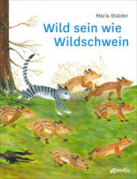 Wild sein wie Wildschwein : Eine Katzengeschichte. Bilderbuch （2023. 32 S. 274 mm）