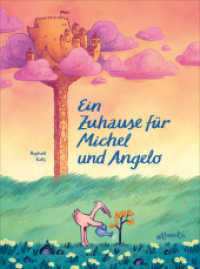 Ein Zuhause für Michel und Angelo : Bilderbuch （2025. 32 S. 300 mm）
