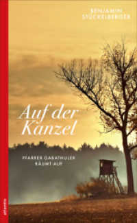 Auf der Kanzel : Pfarrer Gabathuler räumt auf (Ein Fall für Pfarrer Gabathuler 1) （2022. 256 S. 205 mm）