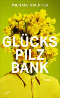 Glückspilzbank （2023. 176 S. 205 mm）