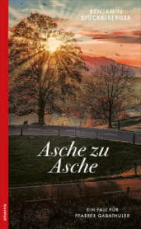 Asche zu Asche (Ein Fall für Pfarrer Gabathuler 2) （2023. 256 S. 205 mm）