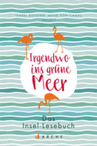 Irgendwo ins grüne Meer : Das Insel-Lesebuch （2018. 240 S. 191 x 125 mm）