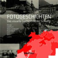 Fotogeschichten. Das visuelle Gedächtnis der Schweiz : Aargau /Solothurn /Basel-Landschaft / Basel-Stadt /Jura / Bern / Luzern Gallen /Thurgau / Zürich （2026. 304 S. durchgehend illustriert. 23.5 cm）
