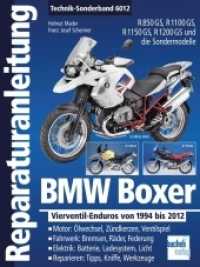 BMW Boxer  Vierventil-Enduros von 1994 bis 2012 : R 850 GS / R 1100 GS / R 1150 GS / R 1200 GS (Reparaturanleitungen) （2014. 176 S. 280 mm）