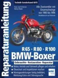 BMW Boxer R65, R80, R100 : Zweiventil-Boxer mit Einarmschwinge von 1980 bis 1996 (Reparaturanleitungen) （2017. 192 S. 280 mm）