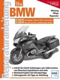 BMW R 1200 RT : Modelljahre 2005 bis 2009 und 2010 bis 2013 (Reparaturanleitung) （2020. 192 S. 350 Abb. 280 mm）