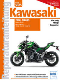 Kawasaki Z900/Z900RS Baujahre ab 2016 : 948 cm&sup3; Motor 35 kW, 70 kW, 82 kW, 92 kW (Reparaturanleitungen) （2024. 208 S. 280 mm）