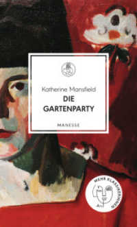 Die Gartenparty : Übersetzt von Irma Wehrli (Manesse Bibliothek 29) （Neuveröffentlichung. 2022. 544 S. 155 mm）