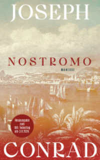 Nostromo : Roman. Übersetzt von Julian und Gisbert Haefs, mit einem Nachwort von Robert Menasse （Neuveröffentlichung. 2024. 560 S. 215 mm）