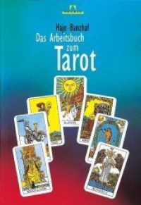 Das Arbeitsbuch zum Tarot (Kailash) （2003. 187 S. m. Abb. 260 mm）