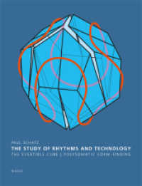 The Study of Rhythms and Technology : The Evertible Cube. Polysomatic Form-Finding （2013. 156 S. über 200 Abbildungen. 26.5 cm）