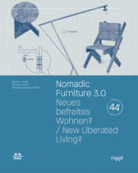 Nomadic Furniture 3.0 : Neues befreites Wohnen? New Liberated Living?. Mit 40 Bauanleitungen （2016. 272 S. farbige Abbildungen. 30 cm）